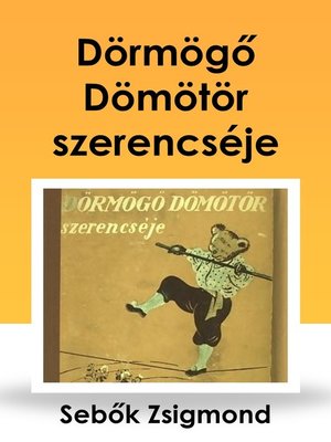 cover image of Dörmögő Dömötör szerencséje